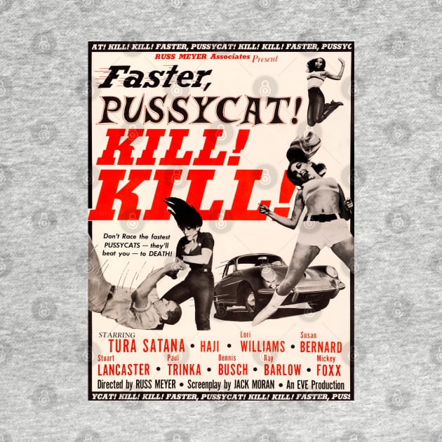 Faster Pussycat! KILL! KILL! by Pop Fan Shop